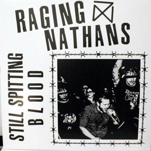 RAGING NATHANS "Still Spitting Blood" LP (Rad Girlfriend)
